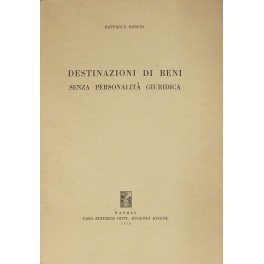 Destinazione di beni senza personalità giuridica