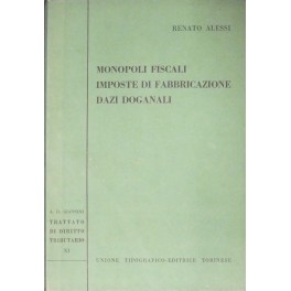 Monopoli fiscali. Imposte di fabbricazione
