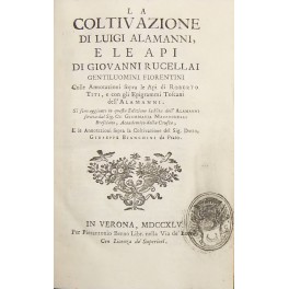 La coltivazione di Luigi Alamanni e Le api di Giovanni Rucellai gentiluomini fiorentini. La coltivazione di Luigi Alamanni e Le api di Giovanni Rucellai gentiluomini fiorentini.
