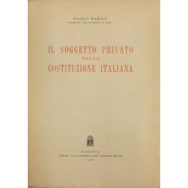 Il soggetto privato nella Costituzione italiana