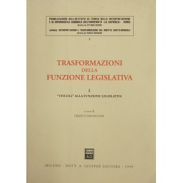 Trasformazioni della funzione legislativa Trasformazioni della funzione legislativa