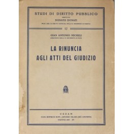 La rinuncia agli atti del giudizio