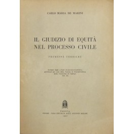 Il giudizio di equità nel processo civile. Premesse teoriche