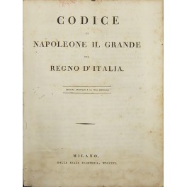 Codice di Napoleone il Grande pel Regno d'Italia.