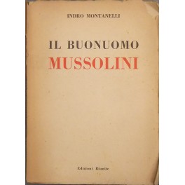 Il buonuomo Mussolini