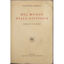 Nel mondo della giustizia. Memorie di vita forense