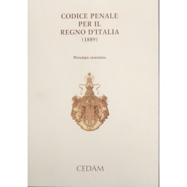 Codice Penale per il Regno d'Italia (1889) Codice Penale per il Regno d'Italia (1889)