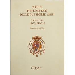 Codice per lo Regno delle Due Sicilie (1819) Codice per lo Regno delle Due Sicilie (1819)