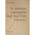 Le istituzioni costituzionali degli Stati Uniti d'America