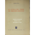 La tutela del terzo nel processo esecutivo