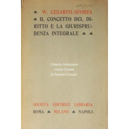 Il concetto del diritto e la giurisprudenza integrale