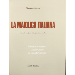 La maiolica italiana sino alla comparsa della porcellana europea