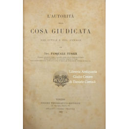 L'autorità della cosa giudicata nel civile e nel penale