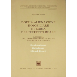 Doppia alienazione immobiliare e teoria dell'effetto reale Doppia alienazione immobiliare e teoria dell'effetto reale