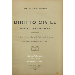 Diritto civile. Trascrizione. Ipoteche Diritto civile. Trascrizione. Ipoteche