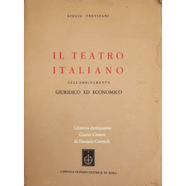 Il teatro italiano nell'ordinamento giuridico ed economico