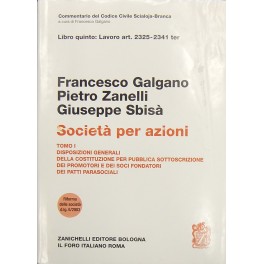 Della società per azioni. Tomo I - Art. 2325-2341 ter Della società per azioni. Tomo I - Art. 2325-2341 ter