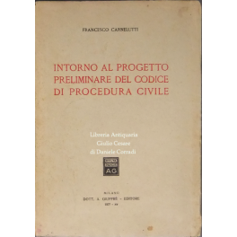 Intorno al progetto preliminare del Codice di procedura civile