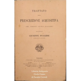 Trattato della prescrizione acquisitiva nel diritto civile italiano