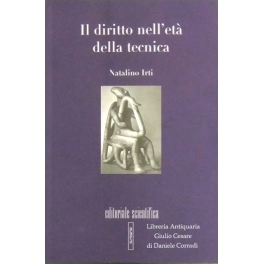 Il diritto nell'età della tecnica Il diritto nell'età della tecnica
