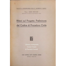 Rilievi sul progetto preliminare del Codice di procedura civile Rilievi sul progetto preliminare del Codice di procedura civile