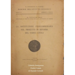 La sostituzione fedecommissaria La sostituzione fedecommissaria