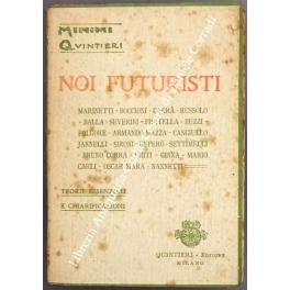 Noi futuristi. Noi futuristi.