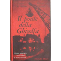 I segreti di Milano (I). Il ponte della Ghisolfa