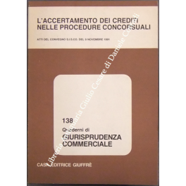 L'accertamento dei crediti nelle procedure concorsuali L'accertamento dei crediti nelle procedure concorsuali