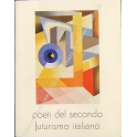Poeti del secondo futurismo italiano