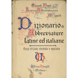 Lexicon abbreviaturarum. Dizionario di abbreviature latine ed italiane Lexicon abbreviaturarum. Dizionario di abbreviature latine ed italiane