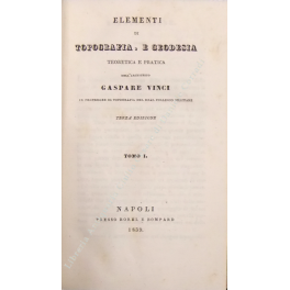 Elementi di topografia, e geodesia teoretica e pratica