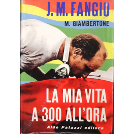 La mia vita a 300 all'ora