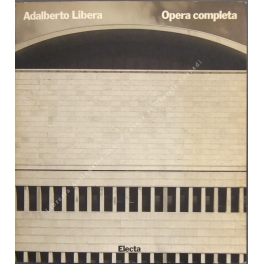 Adalberto Libera. Opera completa