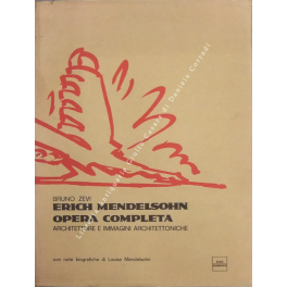 Erich Mendelsohn. Opera completa