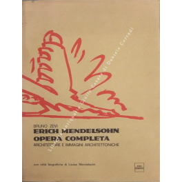 Erich Mendelsohn. Opera completa Erich Mendelsohn. Opera completa