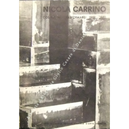 Nicola Carrino. Costruttivi trasformabili 1969 -1970