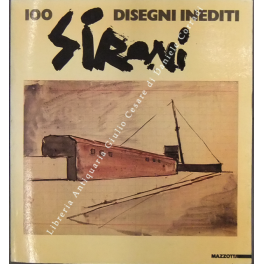 Sironi. 100 disegni inediti