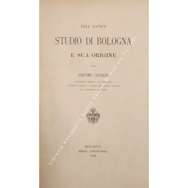 Dell'antico studio di Bologna e sua origine