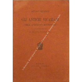 Gli antichi Vicariati dell'Apennino Bolognese Gli antichi Vicariati dell'Apennino Bolognese