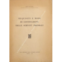 Requisiti e modi di costituzione delle servitù prediali