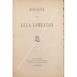 Bologna e la Lega Lombarda