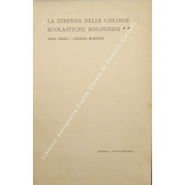 La strenna delle colonie scolastiche bolognesi La strenna delle colonie scolastiche bolognesi