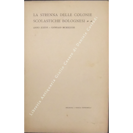 La strenna delle colonie scolastiche bolognesi La strenna delle colonie scolastiche bolognesi