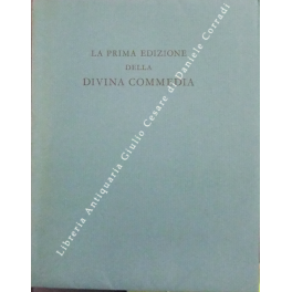 La prima edizione della Divina Commedia