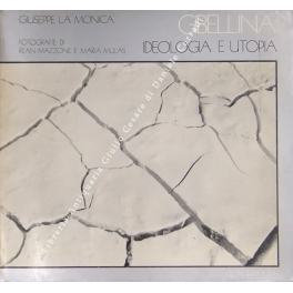 Gibellina. Ideologia e utopia