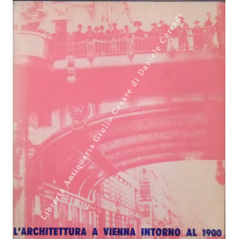 L'architettura in Vienna intorno al 1900