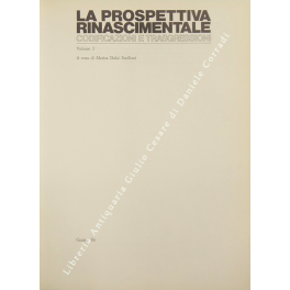 La prospettiva rinascimentale. Codificazioni e tragressioni La prospettiva rinascimentale. Codificazioni e tragressioni