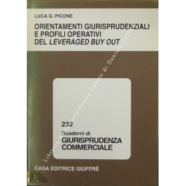 Orientamenti giurisprudenziali e profili operativi del leveraged buy out