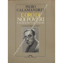 L'oro di noi poveri e altri scritti letterari